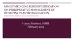 Family Medicine Resident Education on Perioperative Management of Patients on Anticoagulation by Hanna Mathers