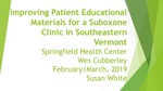 Improving Patient Educational Materials for a Suboxone Clinic in Southeastern Vermont