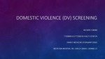 Domestic Violence (DV) Screening by Wilson Huang