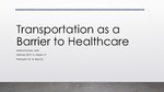 Transportation as a Barrier to Healthcare