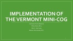 Implementation of the Vermont Mini-Cog by Hillary E. Danis