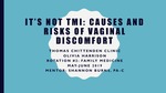 It's Not TMI: Causes and Risks of Vaginal Discomfort by Olivia Harrison
