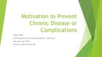 Motivation to Prevent Chronic Disease or Complications by Ashton Hideki Pike