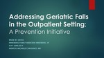 Addressing Geriatric Falls in the Outpatient Setting: A Prevention Initiative