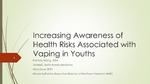 Increasing Awareness of Health Risks Associated with Vaping in Youths by Patricia Wang