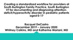 Creating a standardized workflow for providers at South Burlington Family Practice, South Burlington VT for documenting and diagnosing attention-deficit/hyperactivity disorder in pediatric patients aged 0-17