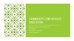 Community Lyme Disease Education