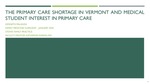 The Primary Care shortage in Vermont and Medical Student Interest in Primary Care