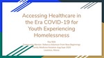 Accessing Healthcare in the Era of COVID-19 for Youth Experiencing Homelessness by Ray Mak