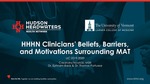 HHHN Clinicians' Beliefs, Barriers, and Motivations Surrounding MAT