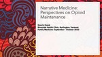 Narrative Medicine: Perspectives on Opioid Maintenance by Noorin Damji