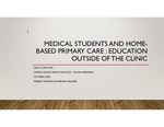 Medical Students and home-based Primary Care : Education  Outside of the Clinic