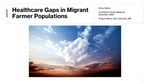 Healthcare Gaps in Migrant Farmer Populations