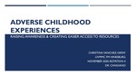 Adverse Childhood Experiences: Raising Awareness & Creating Easier Access to Resources