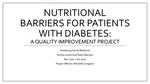 Nutritional Barriers for Patients with Diabetes: A quality improvement project