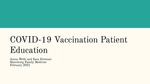 Educating Patients on the COVID-19 Vaccination by Jenna Wells and Sara Brennan