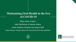 Maintaining Oral Health in the Era of COVID-19