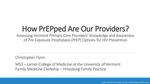 How PrEPped Are Our Providers?: Assessing Vermont Primary Care Providers’ Knowledge and Awareness of Pre-Exposure Prophylaxis (PrEP) Options for HIV Prevention