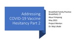 Addressing COVID-19 Vaccine Hesitancy Part 2