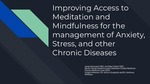 Improving Access to Meditation and Mindfulness for the Management of Anxiety, Stress, and other Chronic Diseases of Chronic by Jesse Naumann and Alex Cohen