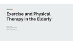 Exercise and Physical Therapy in the Elderly