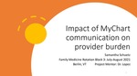 Impact of MyChart Communication on Provider Burden