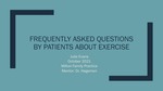 Frequently asked questions by patients about exercise by Julie Evans