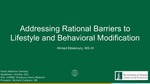 Addressing Rational Barriers to Lifestyle and Behavioral Modification