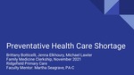 The Preventative Health Care Shortage: A Look at the VT and CT Community Perspectives and Medical Student Interest by Brittany Botticelli, Jenna Elkhoury, and Michael L. Lawler