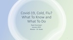 Covid-19, Cold, Flu? What To Know and What To Do by Ryan Cournoyer