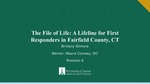 The File of Life: A Lifeline for First Responders in Fairfield County, CT by Brittany Gilmore