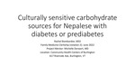 Culturally Sensitive Carbohydrate Sources for Nepalese with Diabetes or Prediabetes by Rachel Bombardier