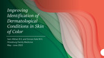 Improving Identification of Dermatological Conditions in Skin of Color by Sam Afshari B.S. and Simran Kalsi M.S.