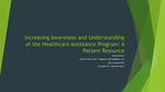 Increasing Awareness and Understanding of the Healthcare Assistance Program: A Patient Resource by Arley Donovan
