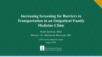 Increasing Screening for Barriers to Transportation at a Family Medicine Clinic in Rural Upstate NY by Noah Sorkow
