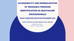Accessibility and Normalization of wearable pronoun identification in healthcare professionals