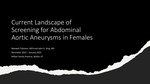 Current Landscape of Screening for Abdominal Aortic Aneurysms in Females