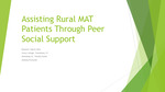 Assisting Rural MAT Patients Through Peer Social Support by Anthony Plochocki