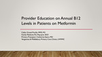 Provider Education on Annual B12 Levels in Patients on Metformin by Callan Gravel-Pucillo MMS