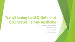 Transitioning to ASQ Online at Colchester Family Medicine
