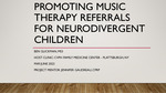 Promoting Music Therapy Referrals for Neurodivergent Children by Benjamin M. Glickman