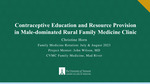 Contraceptive Education and Resource Provision in Male-dominated Rural Family Medicine Clinic