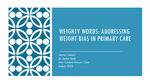 Weighty Words: Addressing Weight Bias in Primary Care