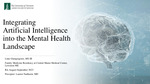 Integrating Artificial Intelligence into the Mental Health Landscape
