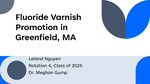 Promoting fluoride varnish in non-fluoridated communities, Greenfield MA