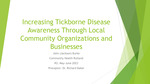Increasing Tickborne Disease Awareness Through Local Community Organizations and Businesses by John S. Burke