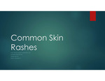 Common Skin Rashes by Jennifer Chen