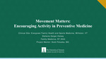 Movement Matters: Encouraging Activity in Preventive Medicine by Stefanie Geiger Kelsey