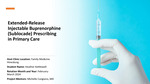 Extended Release Buprenorphine (Sublocade) Prescribing in Primary Care