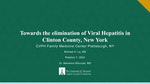 Towards the elimination of Viral Hepatitis in Clinton County, New York by Michael H. Le